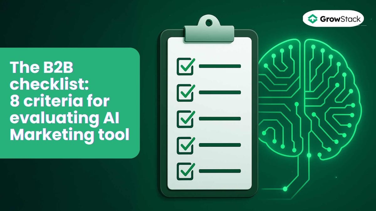 The B2B Checklist: 8 Criteria for Evaluating AI Marketing Tools