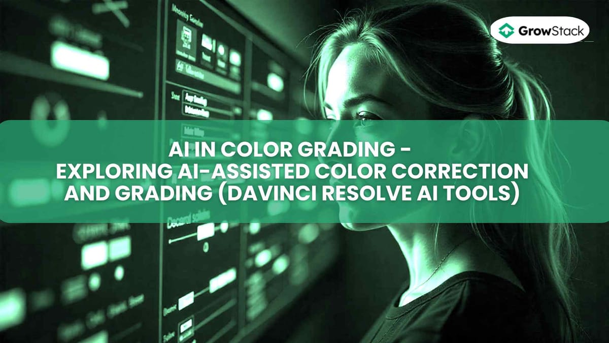 AI in Color Grading - Exploring AI-Assisted Color Correction and Grading (DaVinci Resolve AI Tools)