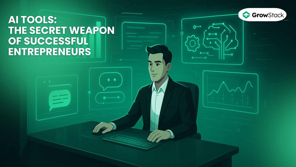 AI Tools: The Secret Weapon of Successful Entrepreneurs
