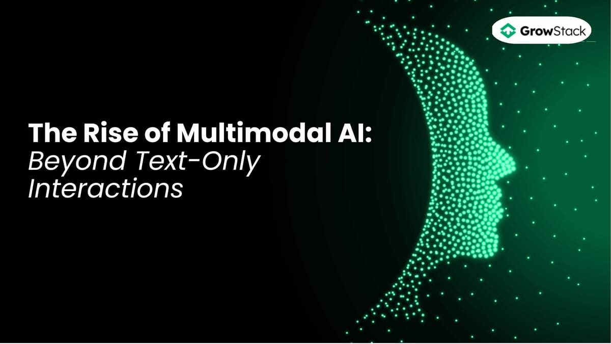 The Rise of Multimodal AI: Beyond Text-Only Interactions