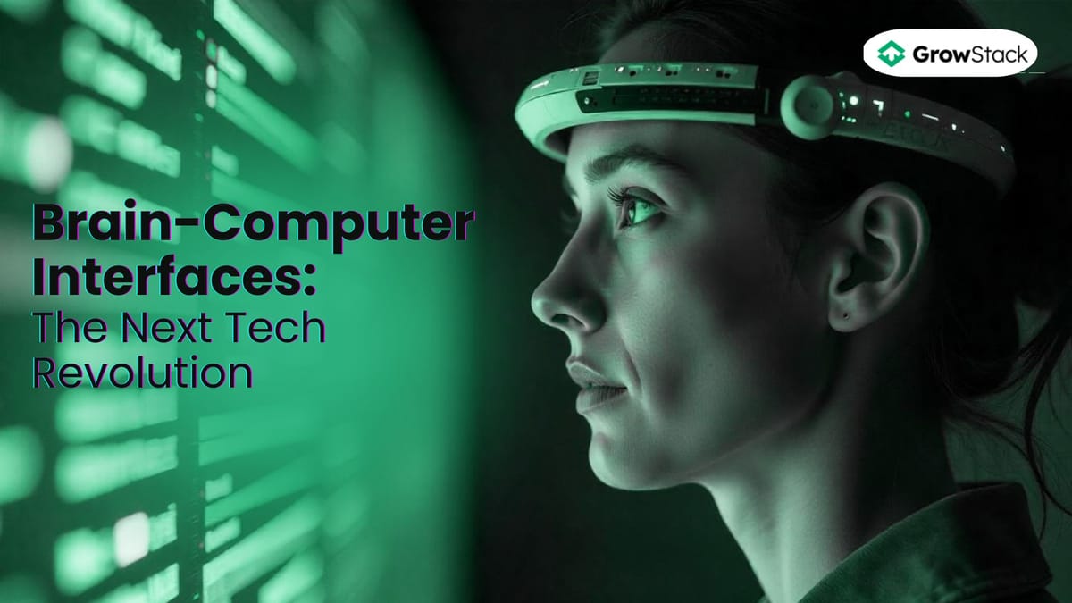 Brain-Computer Interfaces: The Next Tech Revolution
