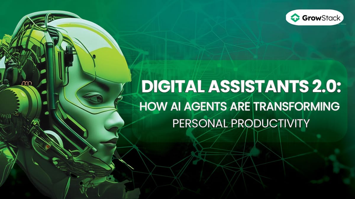 Digital Assistants 2.0: How AI Agents Are Transforming Personal Productivity