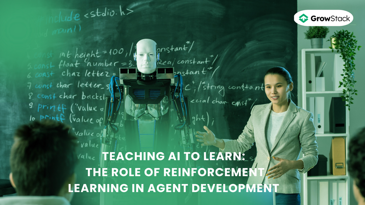 Teaching AI to Learn: The Role of Reinforcement Learning in Agent Development