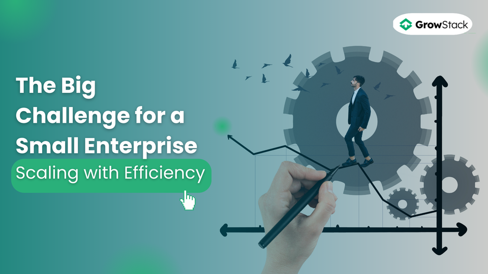 The Big Challenge for a Small Enterprise: Scaling with Efficiency