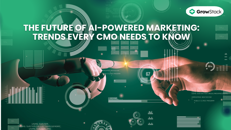 The Future of AI-Powered Marketing: Trends Every CMO Needs to Know