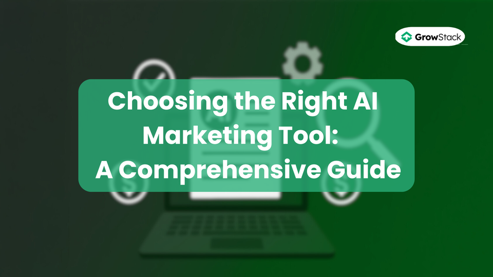 Choosing the Right AI Marketing Tools: A Comprehensive Guide