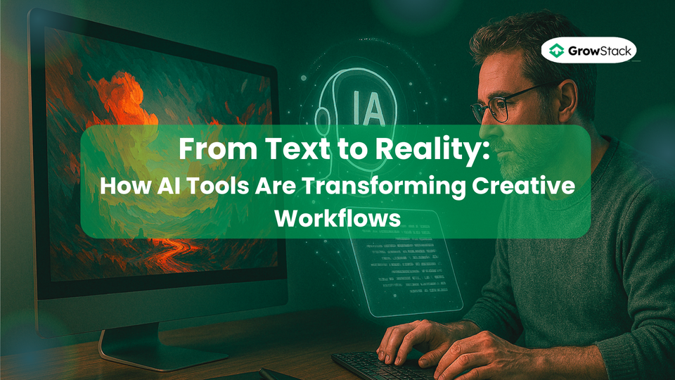From Text to Reality: How AI Tools Are Transforming Creative Workflows"