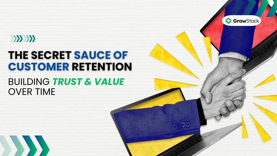 The Secret Sauce of Customer Retention: Building Trust and Value Over Time