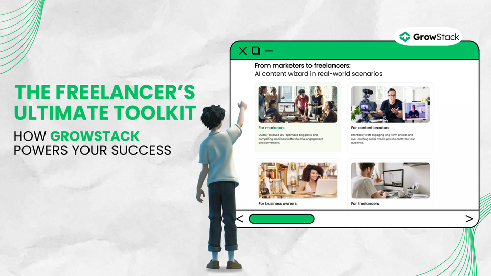 The Freelancer’s Ultimate Toolkit: How GrowStack Powers Your Success
