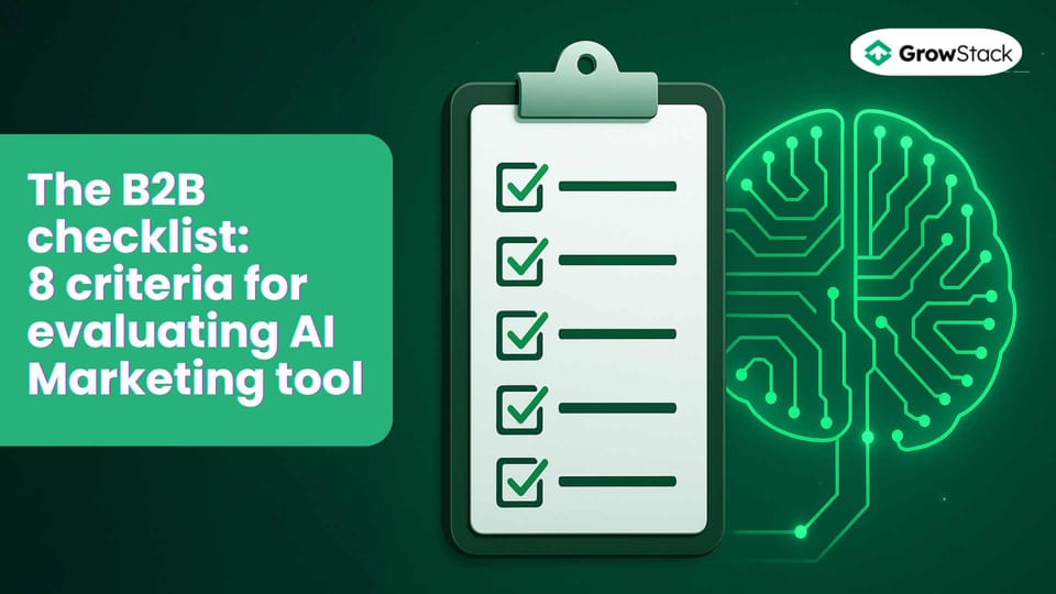 The B2B Checklist: 8 Criteria for Evaluating AI Marketing Tools