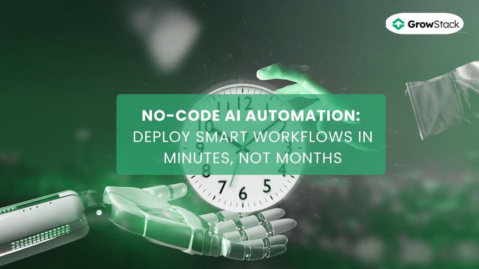 No-Code AI Automation: Deploy Smart Workflows in Minutes, Not Months
